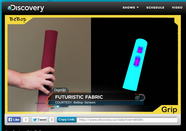 BeBop Sensors smart fabrics in Discovery TV Canada http://www.discovery.ca/video?vid=485364 at 1:05 mark