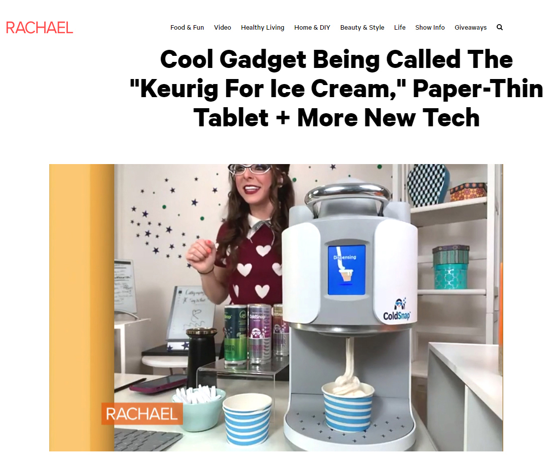 Thomas Public Relations client ColdSnap featured in Rachel Ray Show! https://www.rachaelrayshow.com/video/cool-gadget-being-called-the-keurig-for-ice-cream-paper-thin-tablet-more-new-tech
