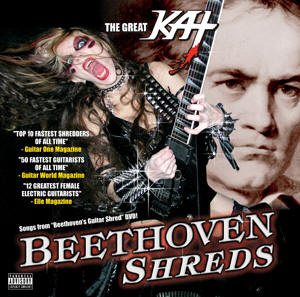 THE GREAT KAT'S "BEETHOVEN SHREDS" CD!