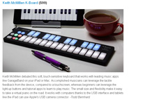 KMI Wins iPhone Life magazine Best of CES 2015 Award for K-Board! "Accomplished musicians can leverage the tactile feedback from the device, compared to a touchscreen, whereas beginners can leverage the light-up buttons and tutorial apps to learn to play music. The small size and flexibility make it easy to take a virtual piano on the road. It works with computers thanks to the USB interface and tablets like the iPad can use Apple's USB camera connector." - Todd Bernhard 