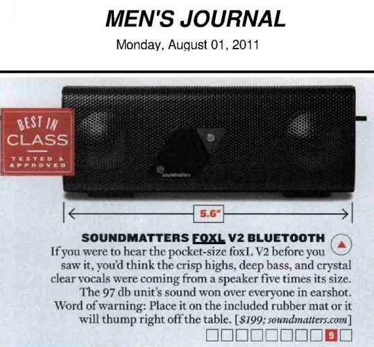 Mens Journal Features foxL by Matt Berical!  If you were to hear the pocket-sized foxLV2 before you saw it, youd think the crisp highs, deep bass and crystal clear vocals were coming from a speaker five times its size