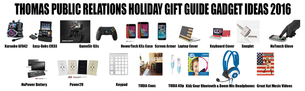 THOMAS PUBLIC RELATIONS HOLIDAY GIFT GUIDE GADGET IDEAS 2016