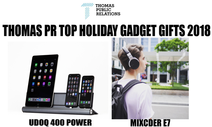 THOMAS PR TOP HOLIDAY GADGET GIFTS 2018